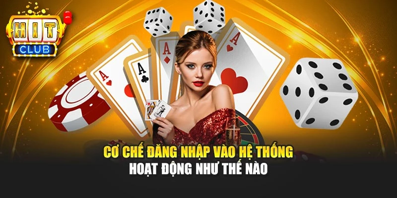 Cơ chế đăng nhập vào hệ thống hoạt động như thế nào